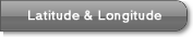 Latitude & Longitude